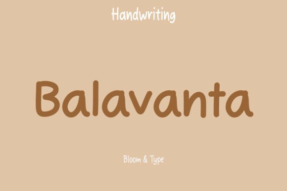 Balavanta: A Friendly Handwritten Font for Campaign Creators