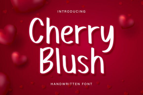 Cherry Blush: A Romantic Handwriting Typeface for Digital Brands