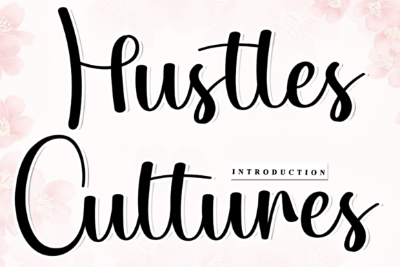 Hustles Cultures: A Script Font for Consistent Branding